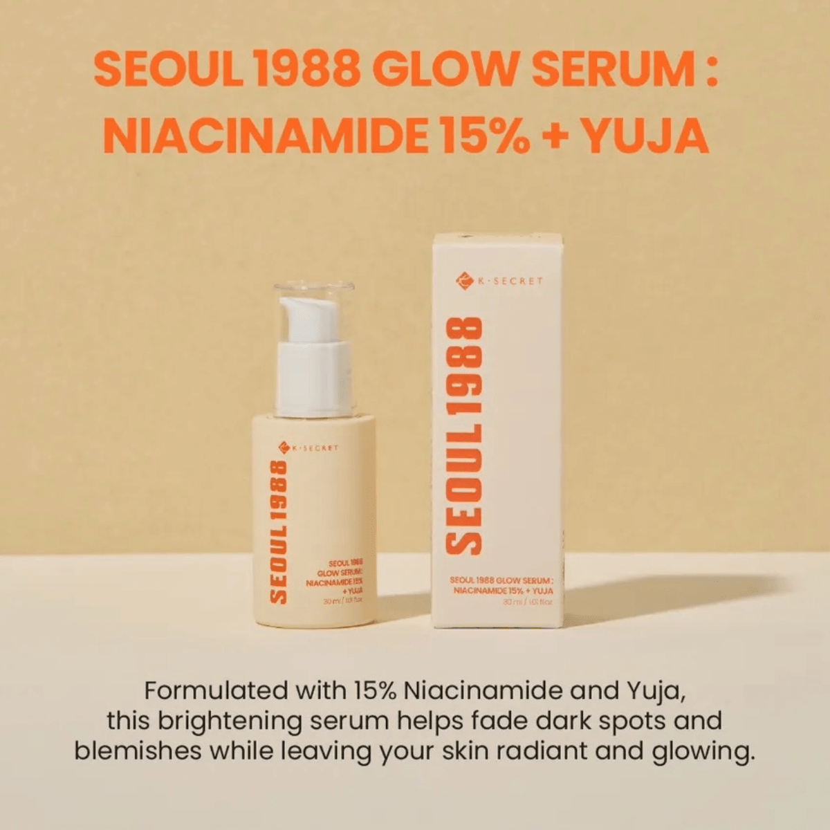 KSECRET Serum 30ml KSECRET SEOUL 1988 Glow Serum : Niacinamide 15% + Yuja